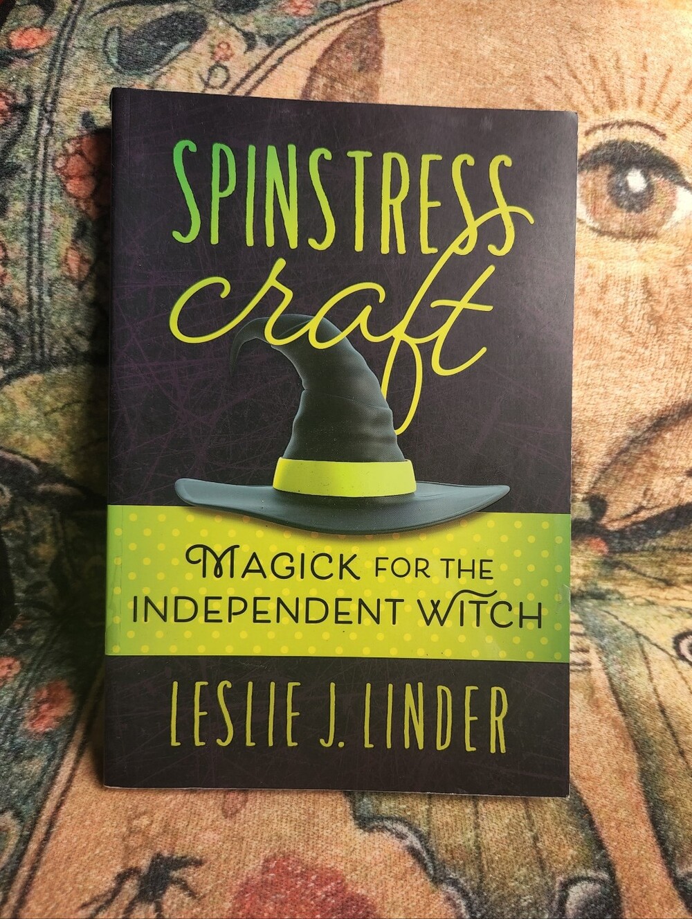 Occult Spinstress Craft: Magick for the Independent Witch Book Leslie J. Linder